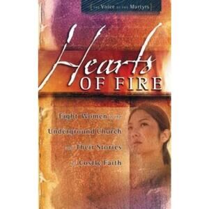 Hearts of Fire Eight Women‎ Underground Church Faith Book